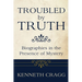 Troubled by Truth