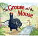 The Grouse and the Mouse