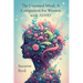 The Untamed Mind, A Companion for Women with ADHD: Navigating Chaos, Cultivating Clarity