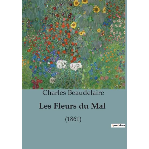 Les Fleurs du Mal: (1861)