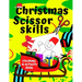 Christmas Scissor Skills Coloring & Activity Book: Cut And Paste Your Own Paper Christmas Ornaments
