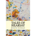 Tales of Hearsay