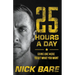 25 Hours a Day: Going One More to Get What You Want