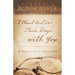 I Want to Live These Days with You: A Year of Daily Devotions