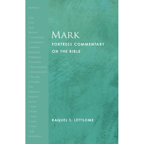 Mark: Fortress Commentary on the Bible