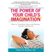 The Power of Your Child's Imagination: How to Transform Stress and Anxiety into Joy and Success