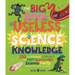 The Big Book of Useless Science Knowledge: 250 of the Coolest, Weirdest, and Most Unbelievable Science Facts You Won't Be Taught in School