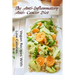 The Anti-Inflammatory, Anti- Cancer Diet - Vegan Recipes With Low Calories