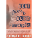 Deaf, Dumb, Blind & Stupid: Michael Anderson's Fight For Life