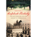 Creating a Confederate Kentucky: The Lost Cause and Civil War Memory in a Border State