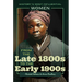 From the Late 1800s to the Early 1900s--Harriet Tubman to Anna Pavlova