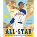 All Star: How Larry Doby Smashed the Color Barrier in Baseball