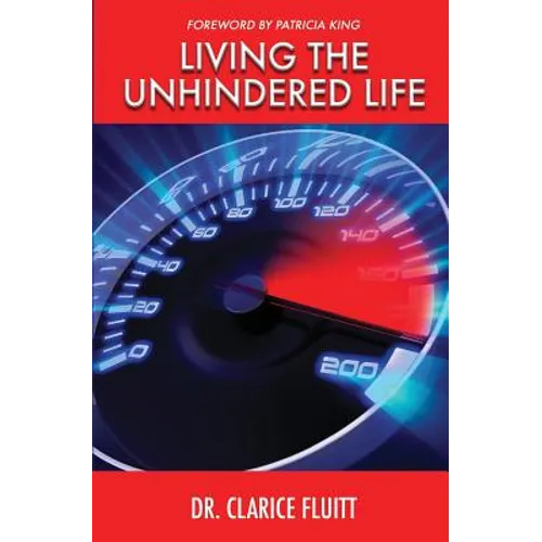 Living the Unhindered Life