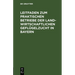 Leitfaden Zum Praktischen Betriebe Der Landwirtschaftlichen Geflügelzucht in Bayern: Preisschrift