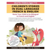 Children's Stories in Dual Language French & English: Raise your child to be bilingual in French and English + Audio Download