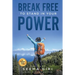 Break Free to Stand in Your Power
