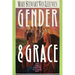 Gender & Grace: Love, Work Parenting in a Changing World