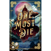 One Must Die