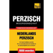 Thematische woordenschat Nederlands-Perzisch - 9000 woorden