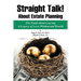 Straight Talk! About Estate Planning