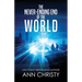 The Never-Ending End of the World