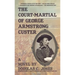 The Court-Martial of George Armstrong Custer