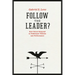 Follow the Leader?: How Voters Respond to Politicians' Policies and Performance