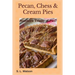Pecan, Chess & Cream Pies: Southern Trinity of Pies!