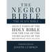 The Negro Bible - The Slave Bible: Select Parts of the Holy Bible, Selected for the use of the Negro Slaves, in the British West-India Islands