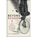 Beyond Reason: Eight Great Problems That Reveal the Limits of Science