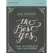 The Best Yes Bible Study Guide: Making Wise Decisions in the Midst of Endless Demands