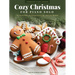 Cozy Christmas: 15 Heartfelt Intermediate to Early Advanced Piano Solo Arrangements to Get Into the Holiday Spirit Arranged by Melody Bober