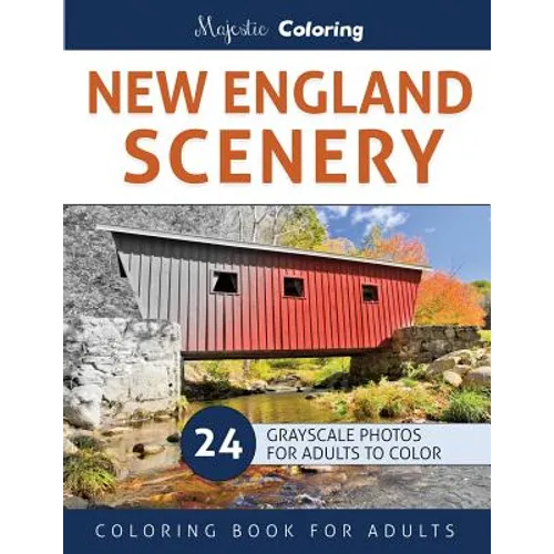New England Scenery: Grayscale Photo Coloring for Adults