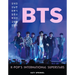 Bts: K-Pop's International Superstars
