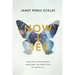 Now I See: How God's Amazing Grace Transforms the Deepest Pain to Shining Joy