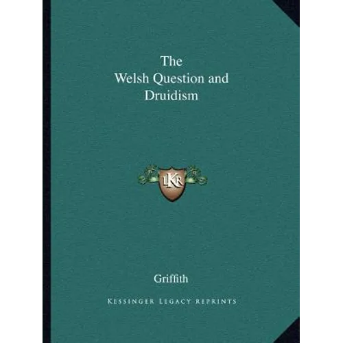The Welsh Question and Druidism