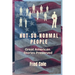 Not-So-Normal People: Great American Stories Preserved