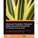 Advanced Penetration Testing for Highly-Secured Environments: The Ultimate Security Guide