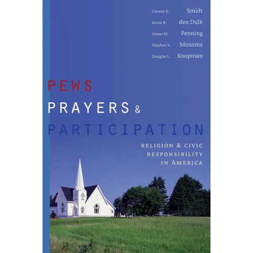 Pews, Prayers, and Participation: Religion and Civic Responsibility in America