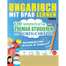 Ungarisch Mit Spaß Lernen - Fortgeschrittene: Mittelstufe Bis Schwierig - 100 Wesentliche Themas Studieren Mit Wortsuchrätsel - Vol.1