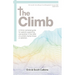 The Climb: A Christ-centered guide for parents supporting one another in the midst of a child's mental illness or addiction