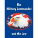The Military Commander and the Law