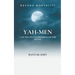 Yah-Men: I Am The True Expression of The Divine
