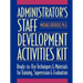 Administrator's Staff Development Activities Kit