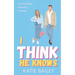 I Think He Knows: A Romantic Comedy