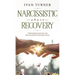 Narcissistic Abuse Recovery: Understanding Narcissism And Recovering From Narcissistic Abuse