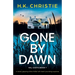 Gone by Dawn: A totally gripping crime thriller with heart-pounding suspense