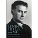 Lenin, Hitler, and Me