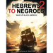 Hebrews to Negroes 2: WAKE UP BLACK AMERICA! Volume 1