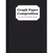 Graph Paper Composition Notebook: Quad Ruled 5x5, Grid Paper for Students in Math and Science